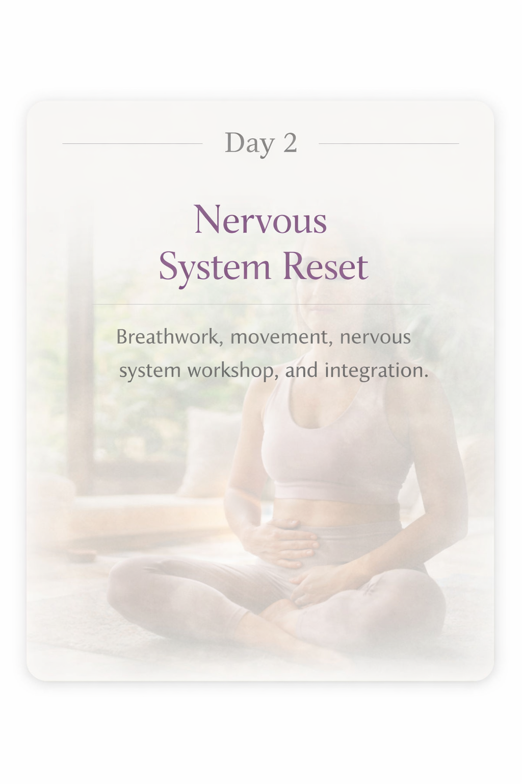 Day 2 - Nervous System Reset