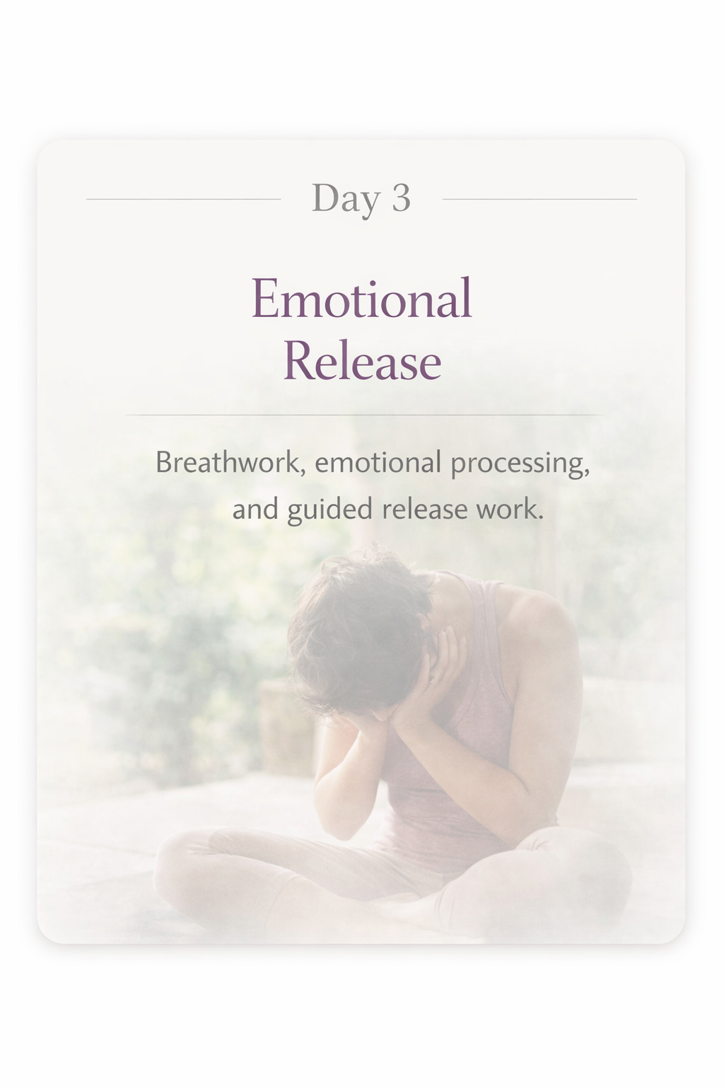 Day 3 - Emotional Release